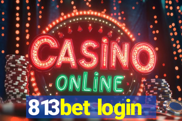 813bet login